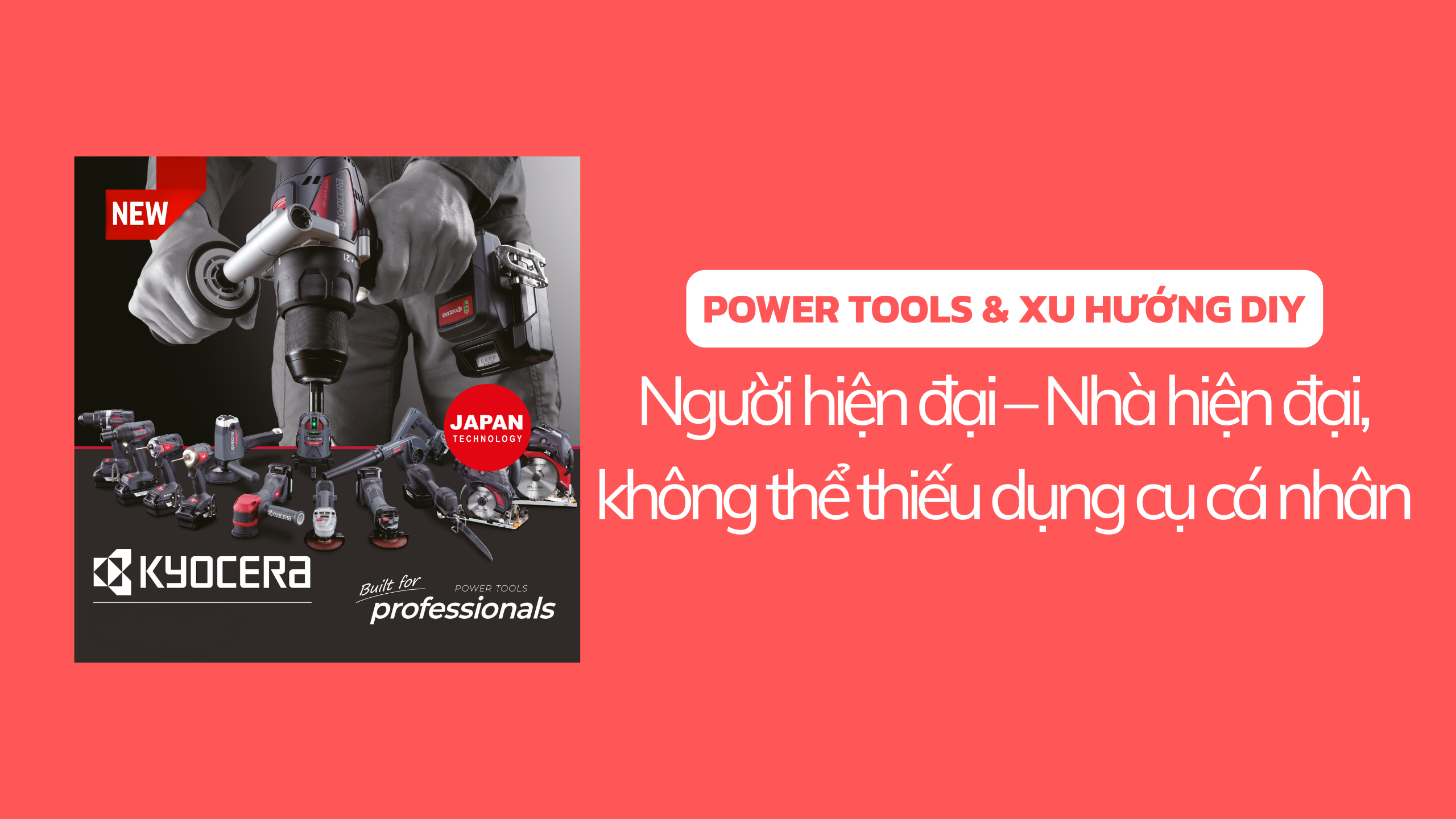 Power Tools & Xu hướng DIY Power Tools & Xu hướng DIY